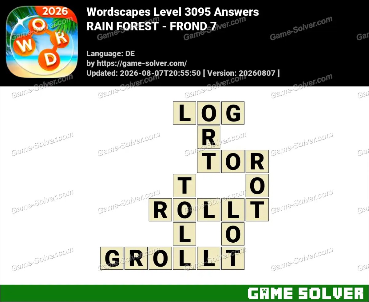 Wordscapes Deutsche Level 3095 Answers — RAIN FOREST - FROND 7