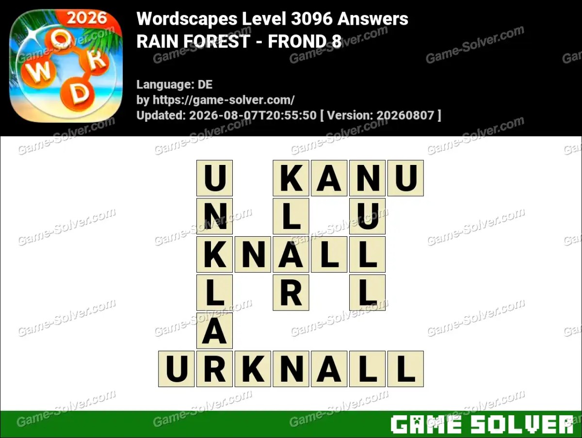 Wordscapes Deutsche Level 3096 Answers — RAIN FOREST - FROND 8