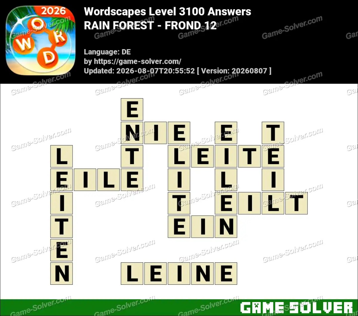 Wordscapes Deutsche Level 3100 Answers — RAIN FOREST - FROND 12