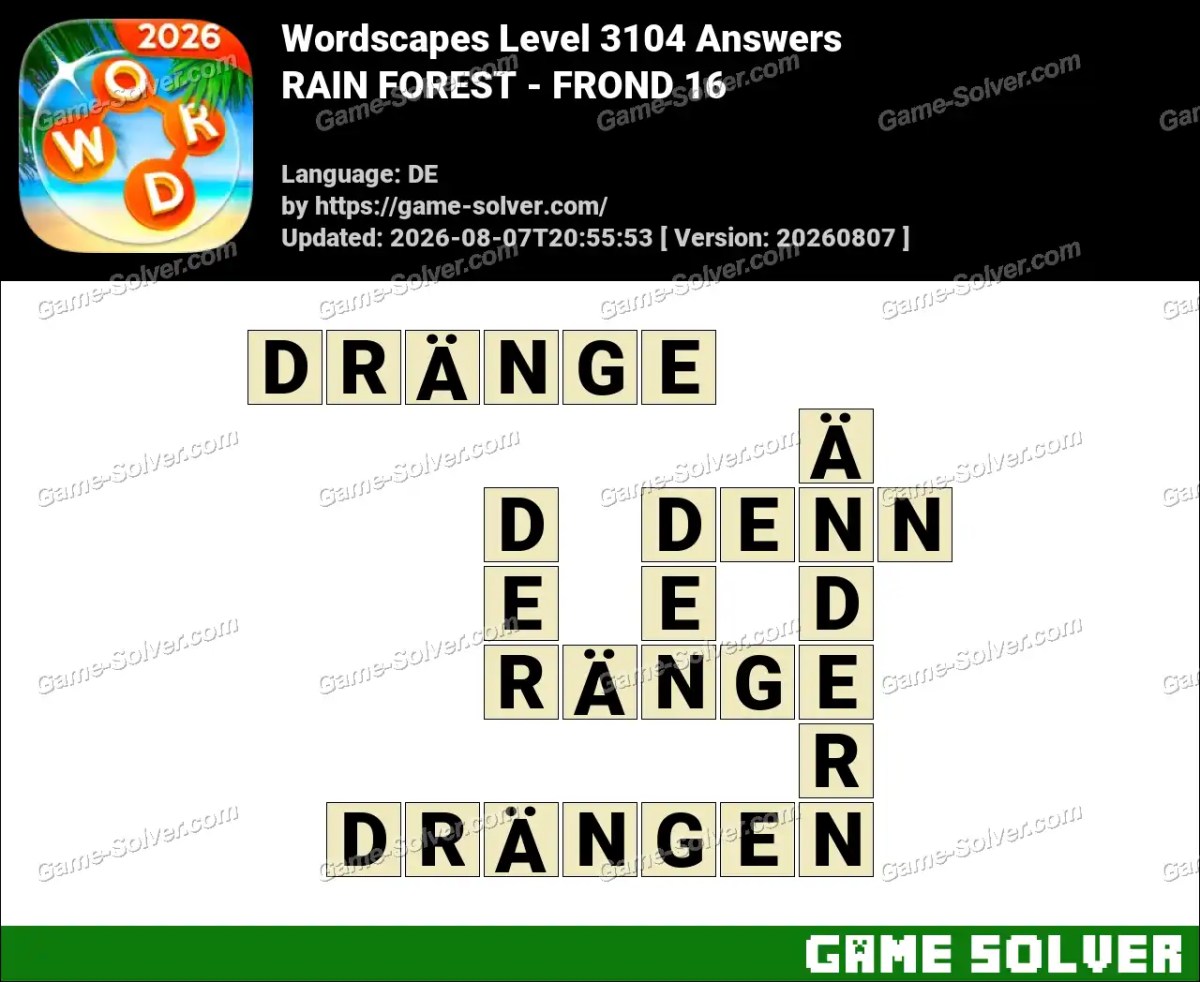 Wordscapes Deutsche Level 3104 Answers — RAIN FOREST - FROND 16