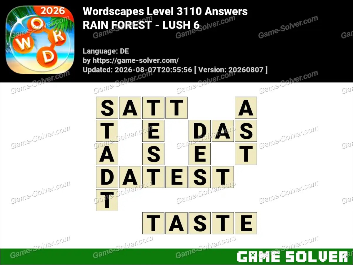 Wordscapes Deutsche Level 3110 Answers — RAIN FOREST - LUSH 6