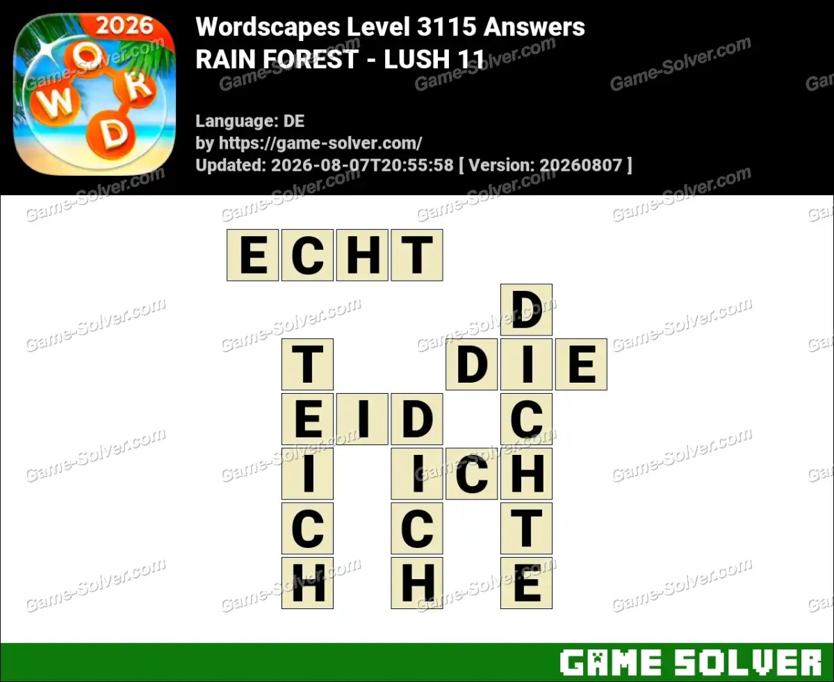 Wordscapes Deutsche Level 3115 Answers — RAIN FOREST - LUSH 11