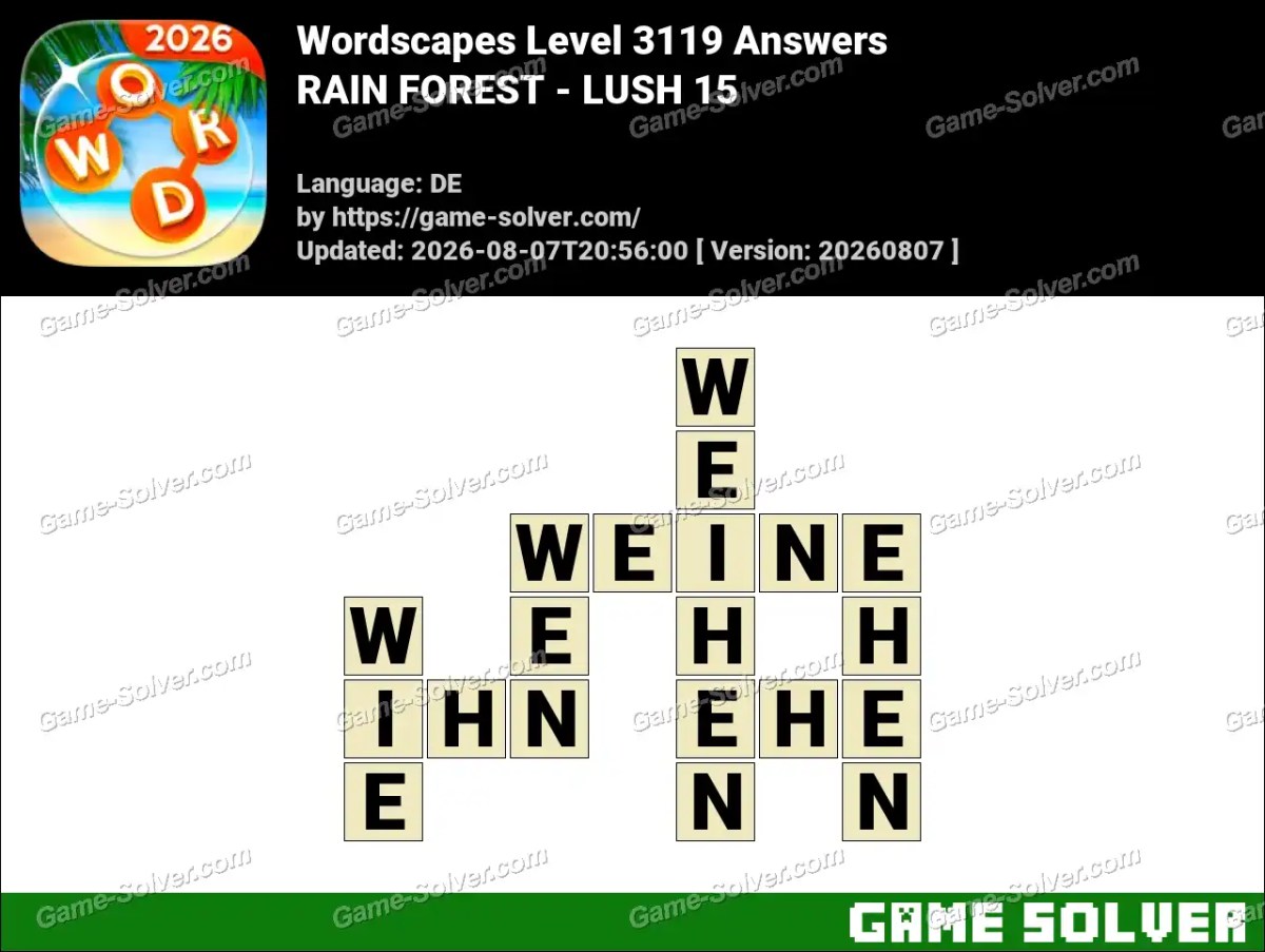 Wordscapes Deutsche Level 3119 Answers — RAIN FOREST - LUSH 15