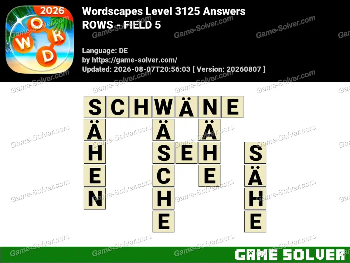 Wordscapes Deutsche Level 3125 Answers — ROWS - FIELD 5