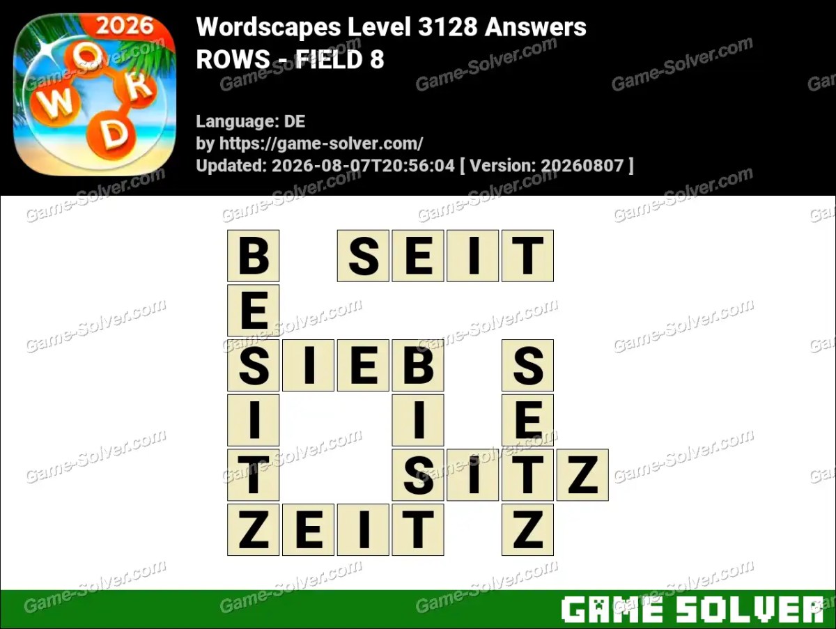 Wordscapes Deutsche Level 3128 Answers — ROWS - FIELD 8