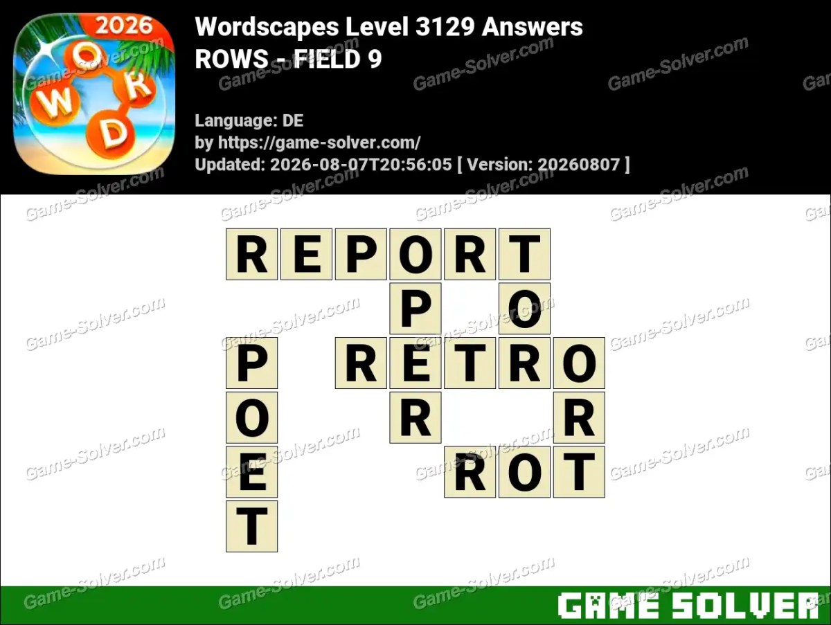 Wordscapes Deutsche Level 3129 Answers — ROWS - FIELD 9