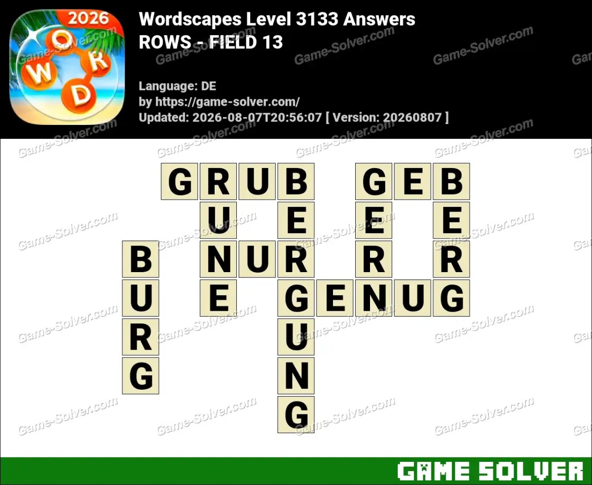 Wordscapes Deutsche Level 3133 Answers — ROWS - FIELD 13