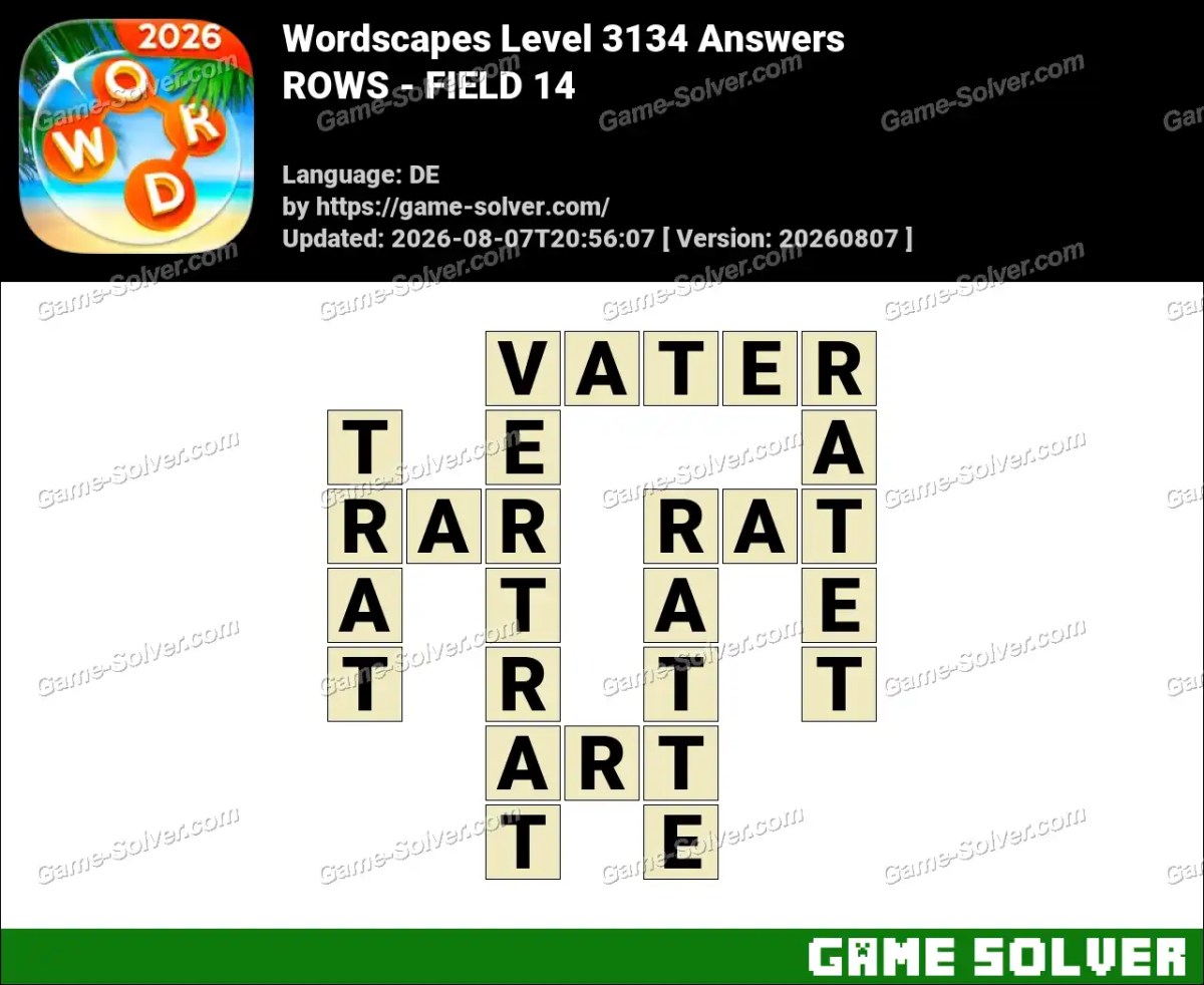 Wordscapes Deutsche Level 3134 Answers — ROWS - FIELD 14