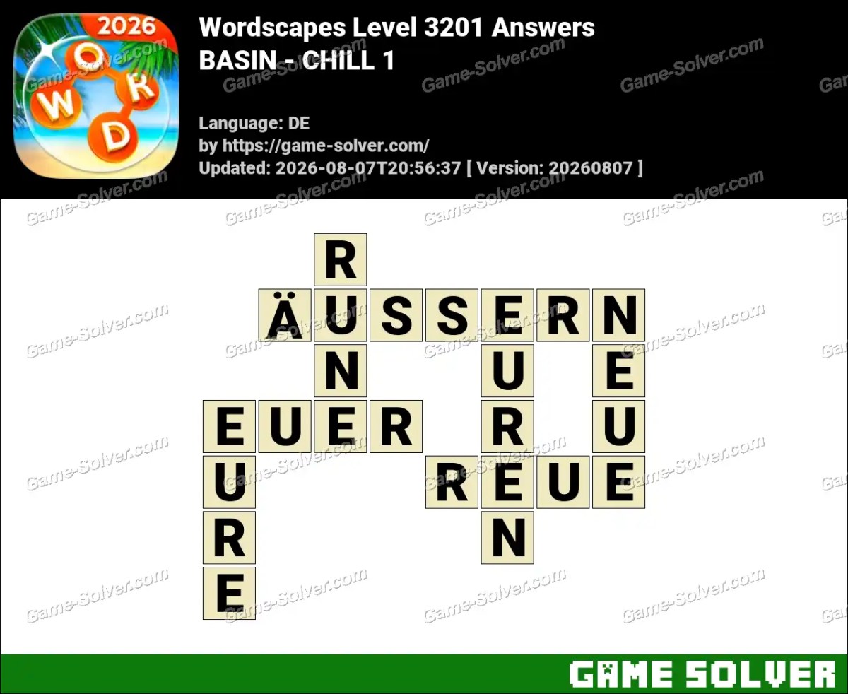 Wordscapes Deutsche Level 3201 Answers — BASIN - CHILL 1