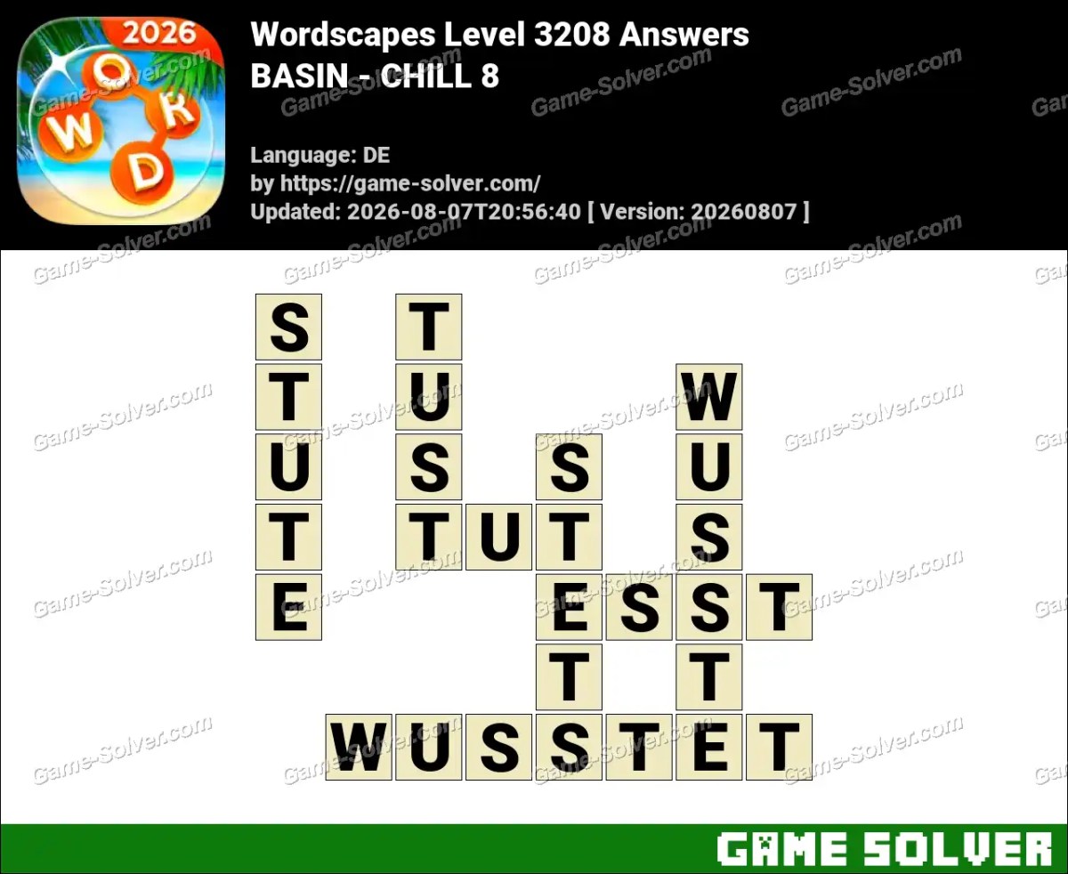 Wordscapes Deutsche Level 3208 Answers — BASIN - CHILL 8