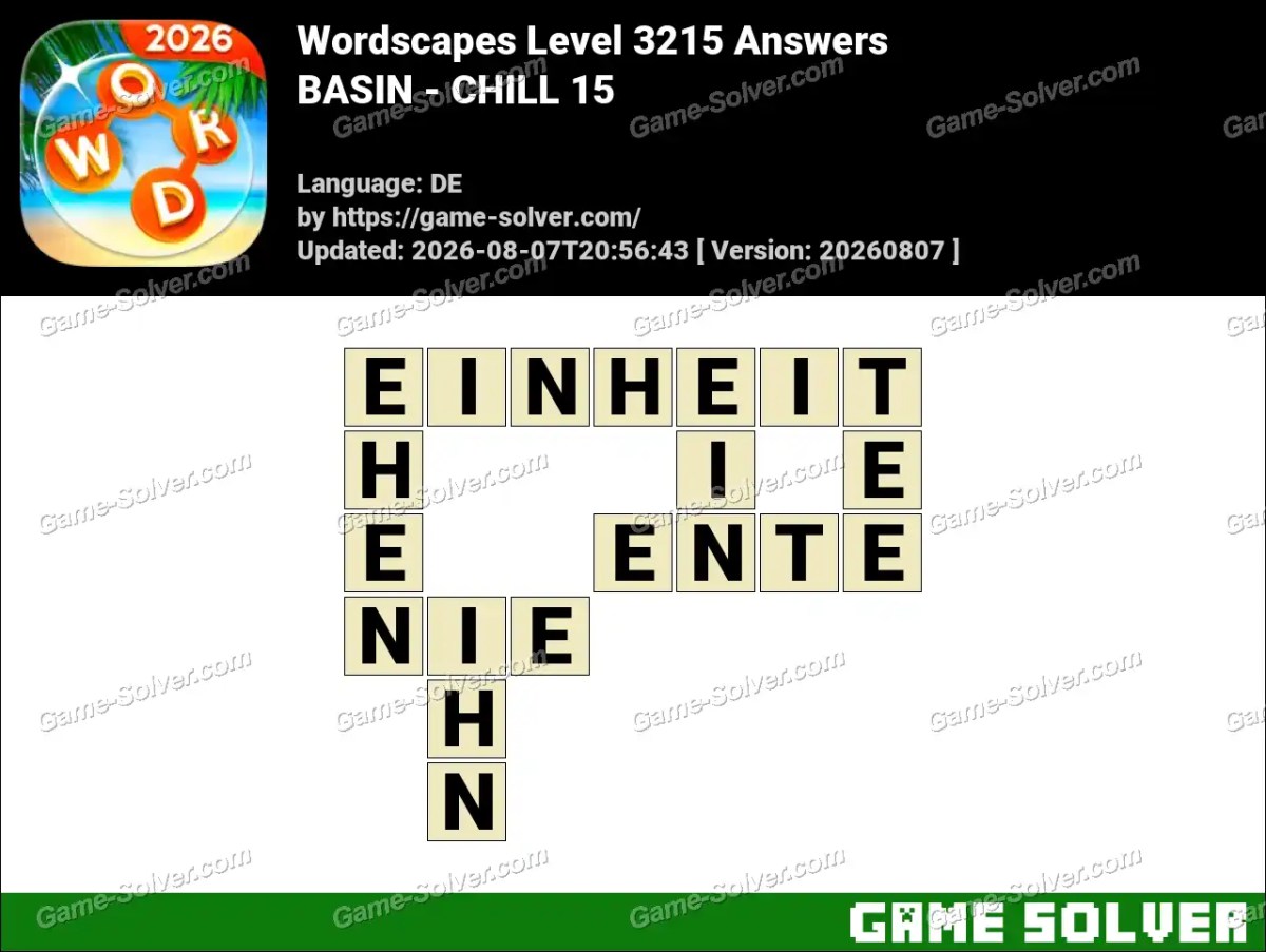 Wordscapes Deutsche Level 3215 Answers — BASIN - CHILL 15