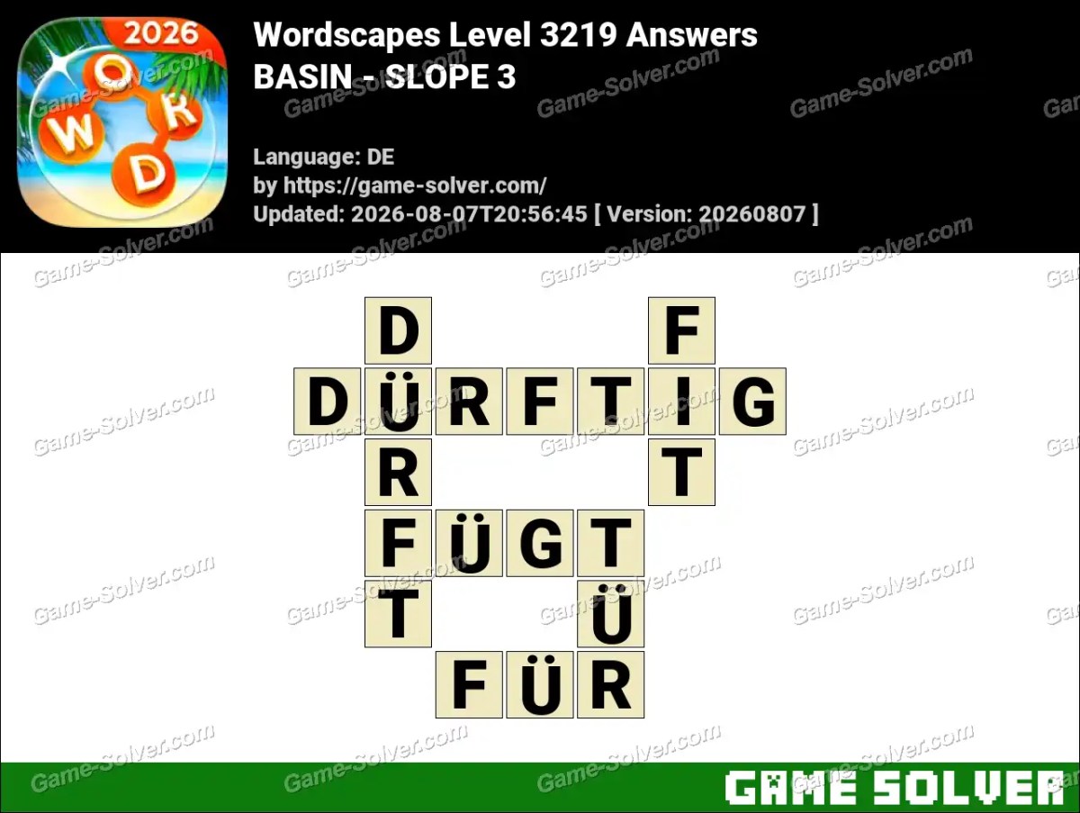 Wordscapes Deutsche Level 3219 Answers — BASIN - SLOPE 3