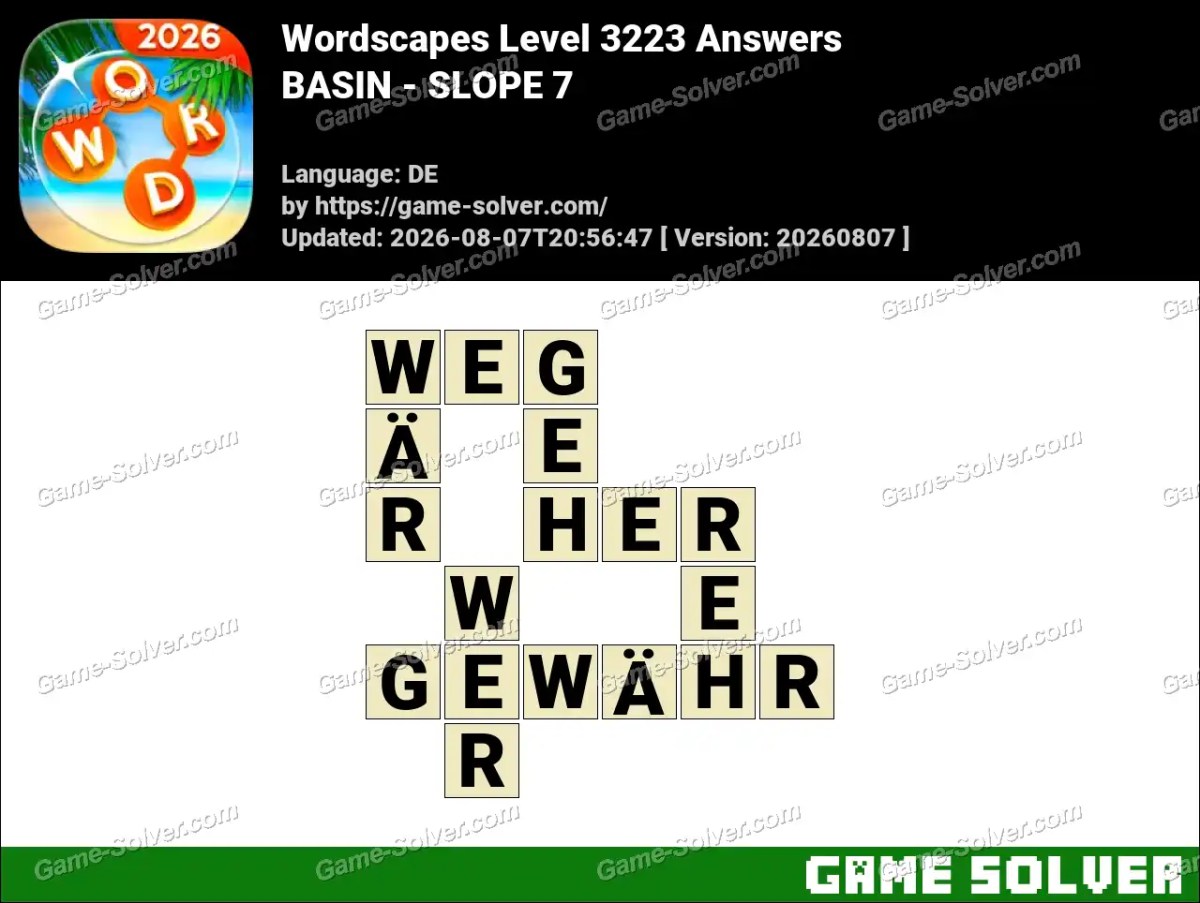 Wordscapes Deutsche Level 3223 Answers — BASIN - SLOPE 7