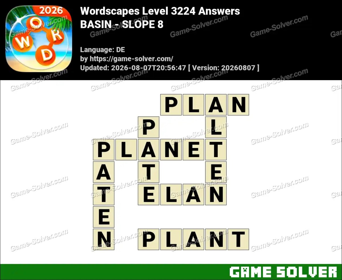 Wordscapes Deutsche Level 3224 Answers — BASIN - SLOPE 8