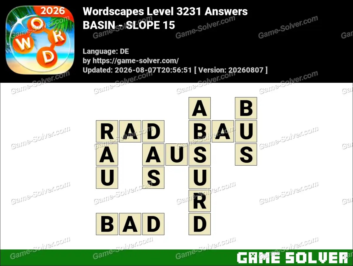 Wordscapes Deutsche Level 3231 Answers — BASIN - SLOPE 15