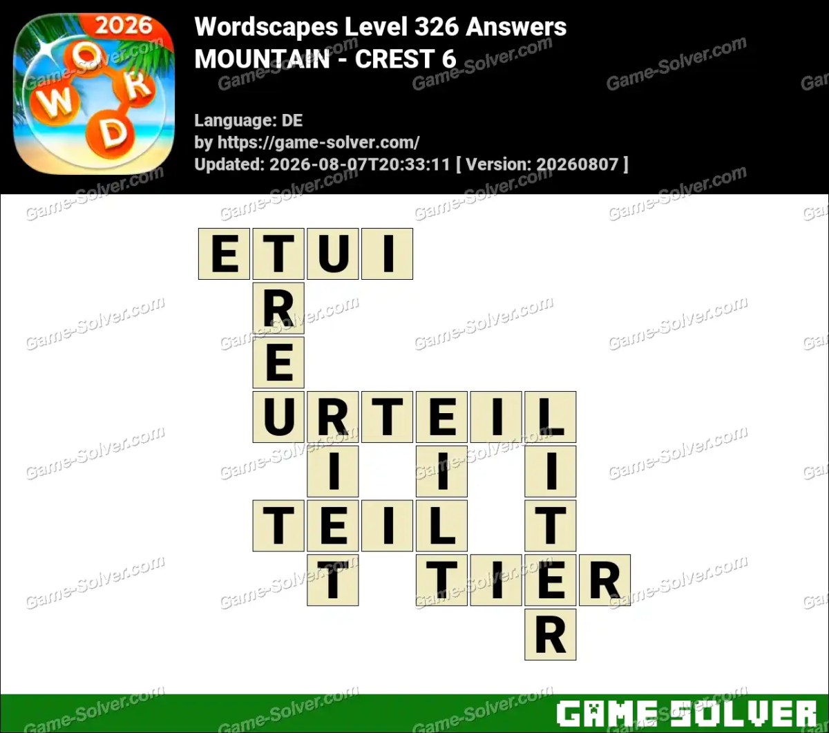 Wordscapes Deutsche Level 326 Answers — MOUNTAIN - CREST 6