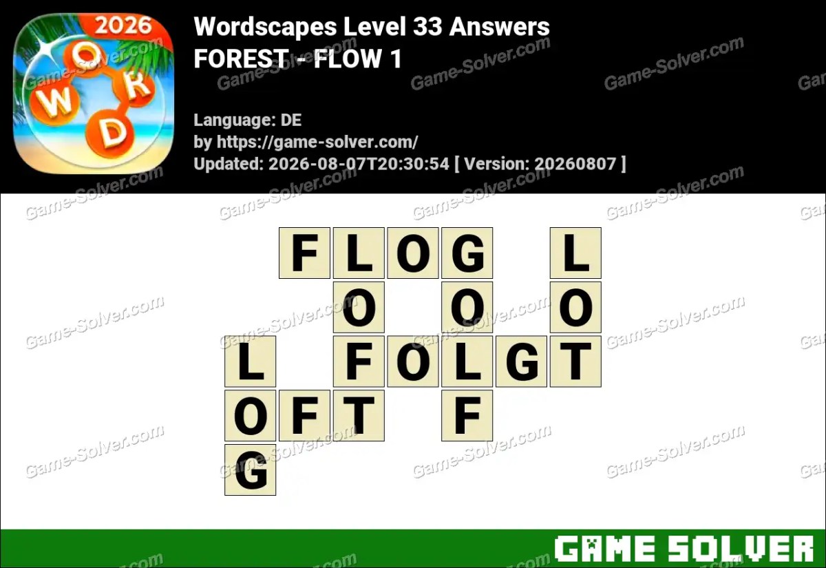 Wordscapes Deutsche Level 33 Answers — FOREST - FLOW 1 Wordscapes Deutsche Level 33 Answers — FOREST - FLOW 1
