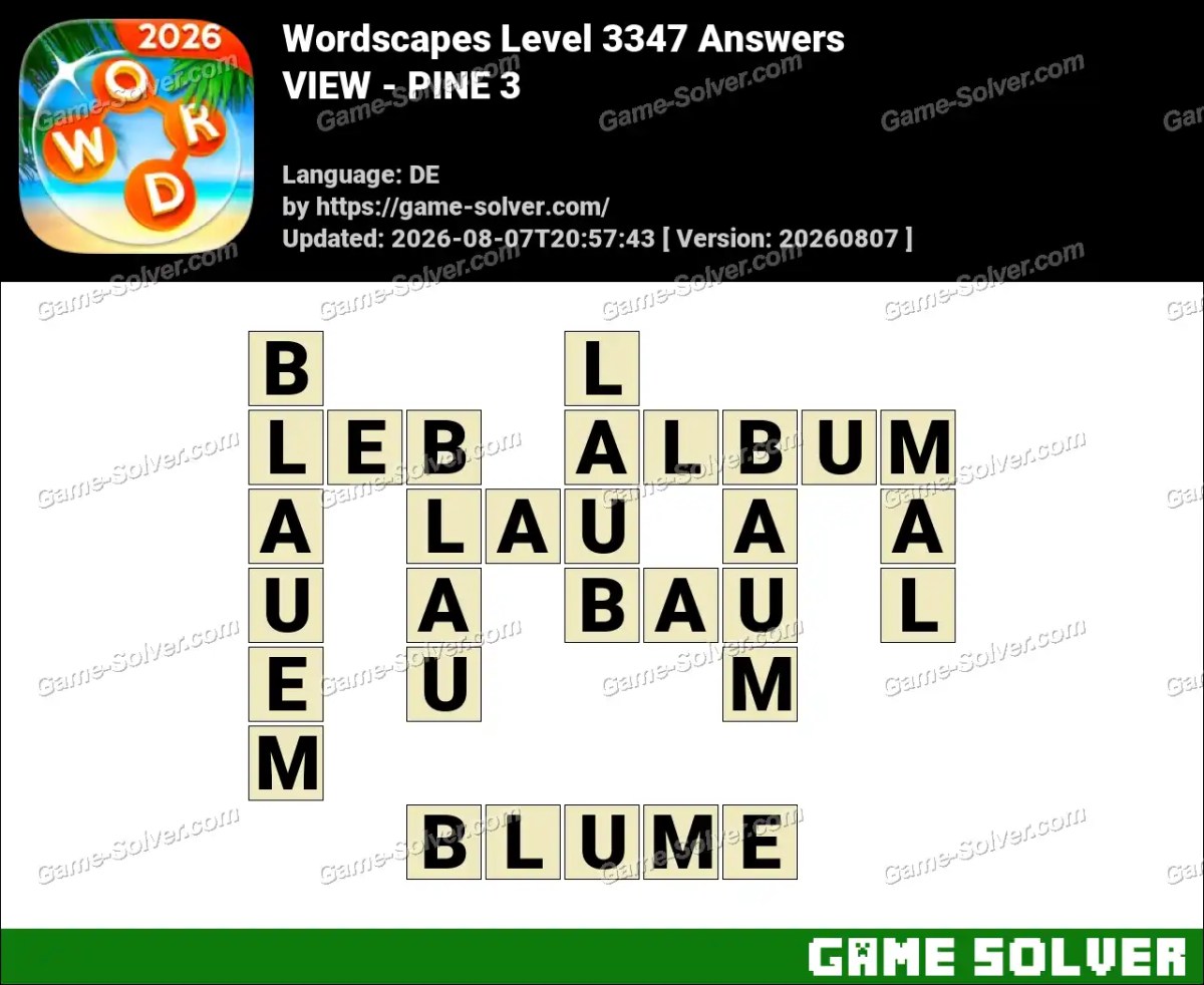 Wordscapes Deutsche Level 3347 Answers — VIEW - PINE 3
