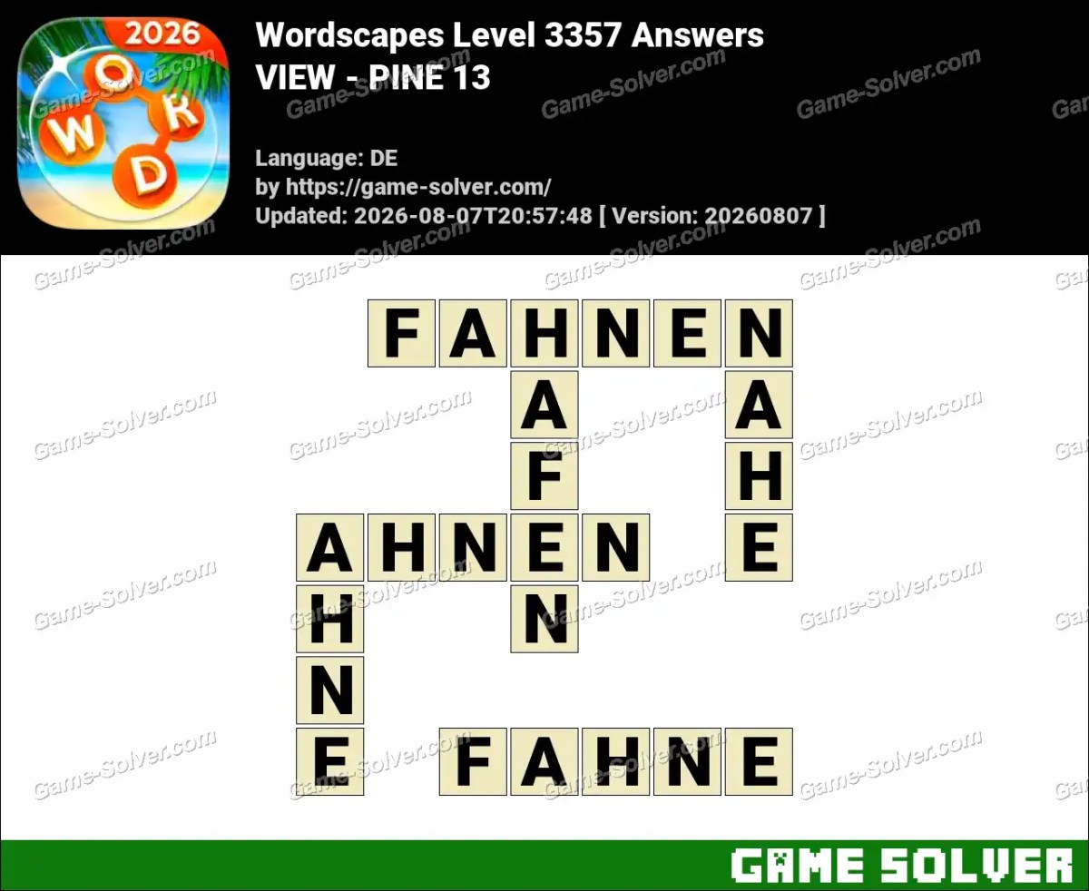 Wordscapes Deutsche Level 3357 Answers — VIEW - PINE 13