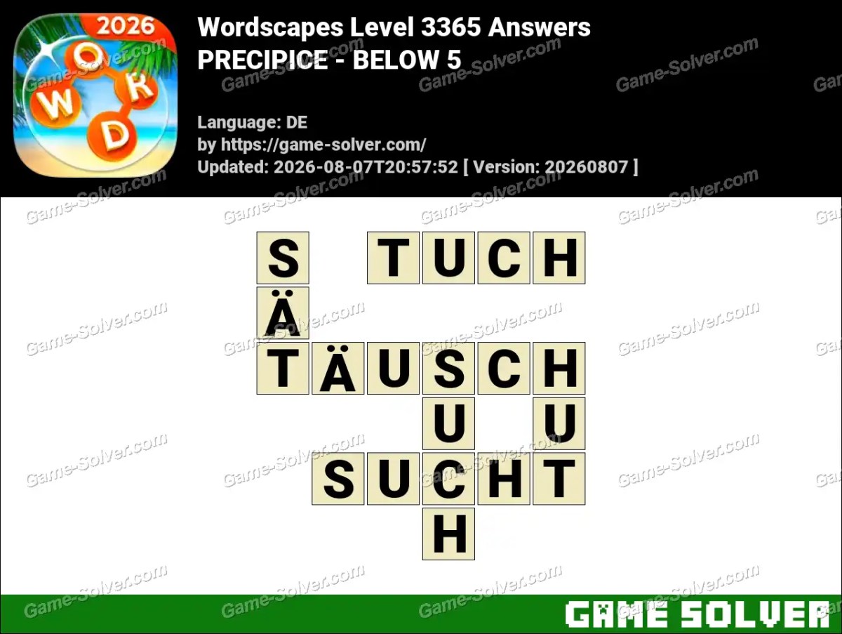 Wordscapes Deutsche Level 3365 Answers — PRECIPICE - BELOW 5