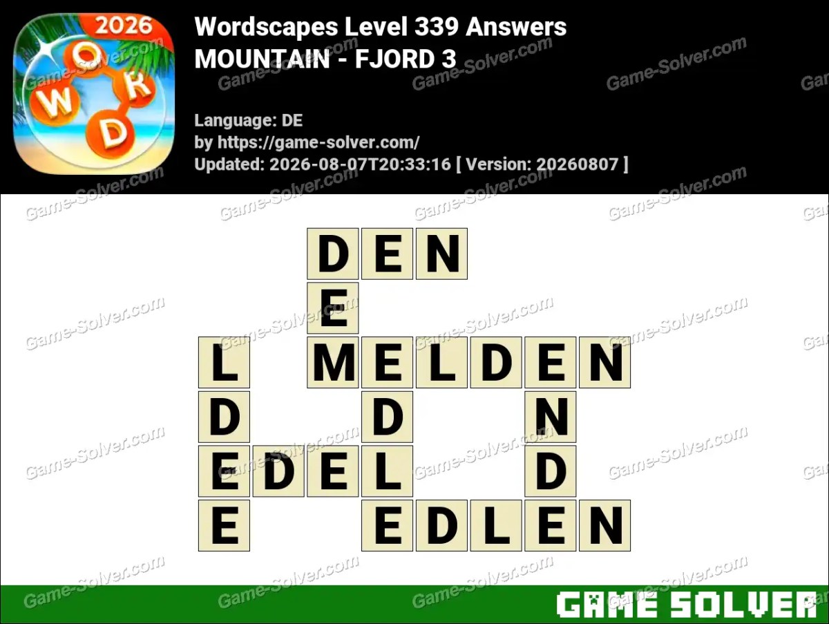Wordscapes Deutsche Level 339 Answers — MOUNTAIN - FJORD 3 Wordscapes Deutsche Level 339 Answers — MOUNTAIN - FJORD 3