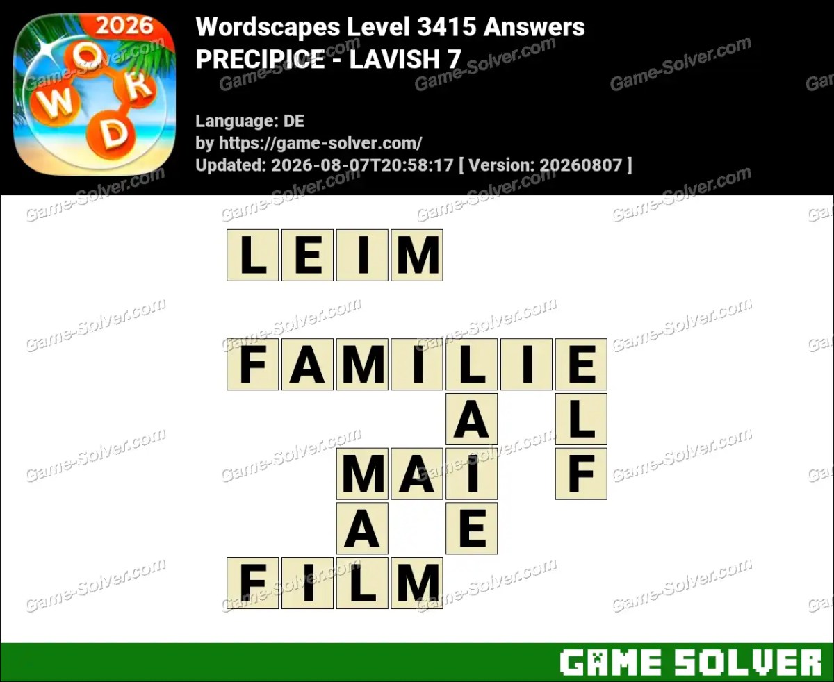 Wordscapes Deutsche Level 3415 Answers — PRECIPICE - LAVISH 7