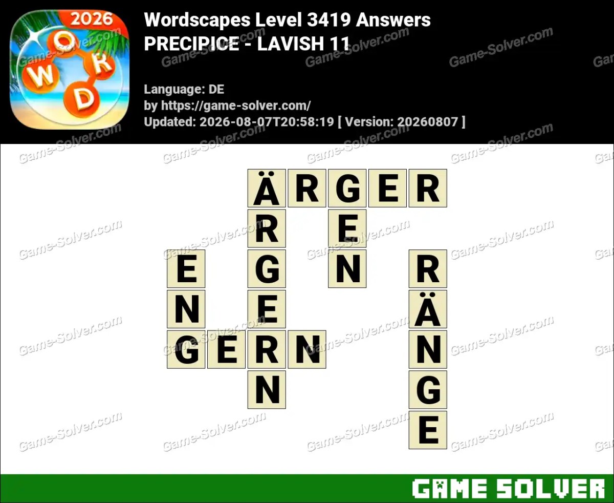Wordscapes Deutsche Level 3419 Answers — PRECIPICE - LAVISH 11