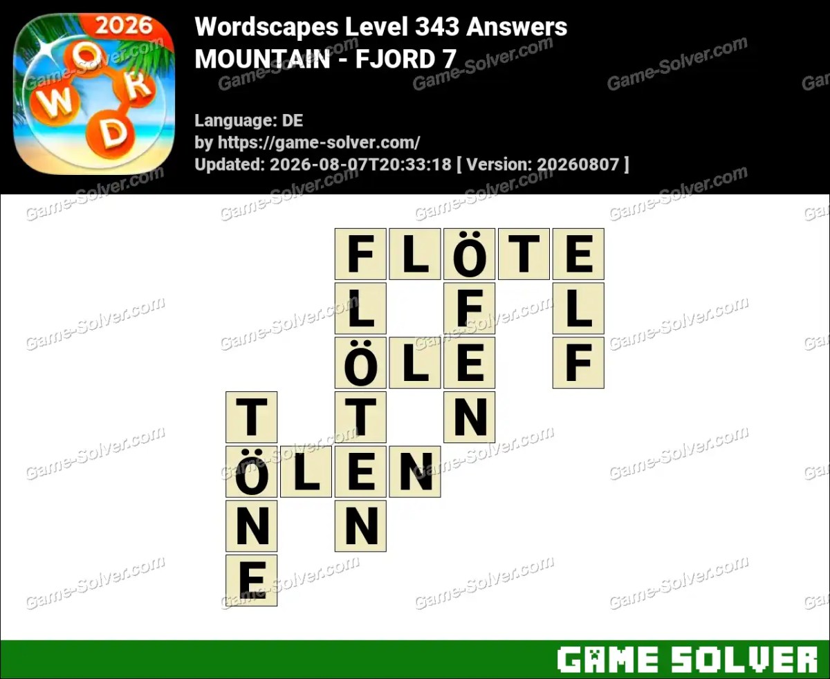 Wordscapes Deutsche Level 343 Answers — MOUNTAIN - FJORD 7 Wordscapes Deutsche Level 343 Answers — MOUNTAIN - FJORD 7
