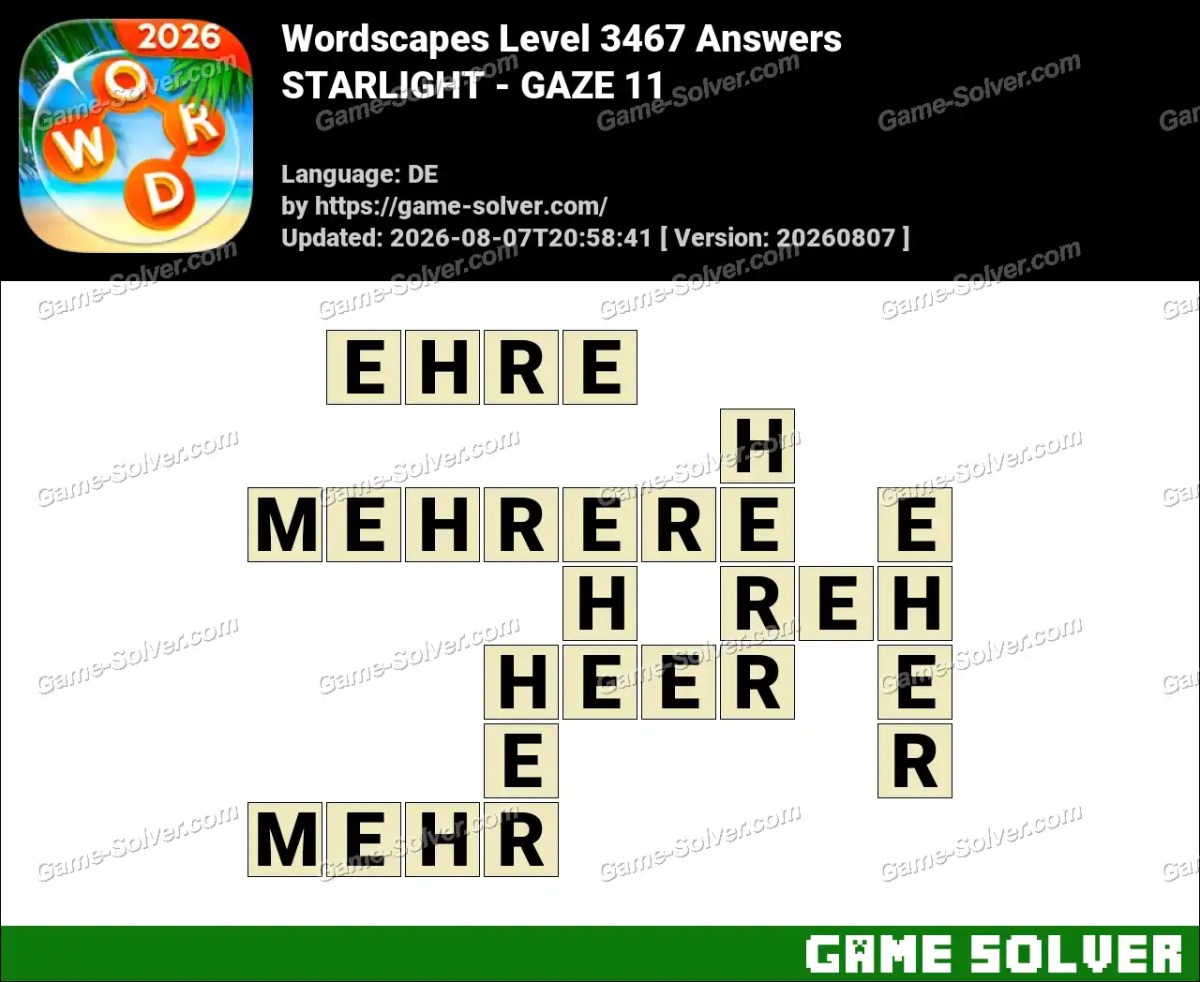 Wordscapes Deutsche Level 3467 Answers — STARLIGHT - GAZE 11