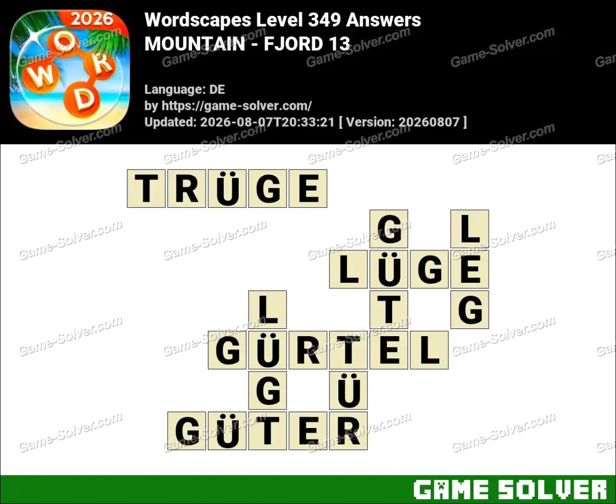 Wordscapes Deutsche Level 349 Answers — MOUNTAIN - FJORD 13