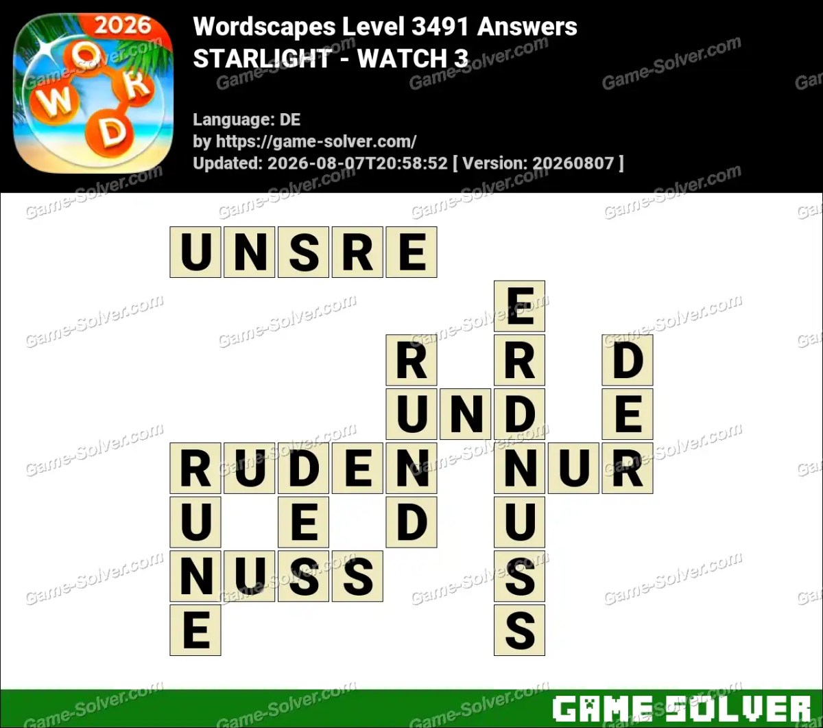 Wordscapes Deutsche Level 3491 Answers — STARLIGHT - WATCH 3