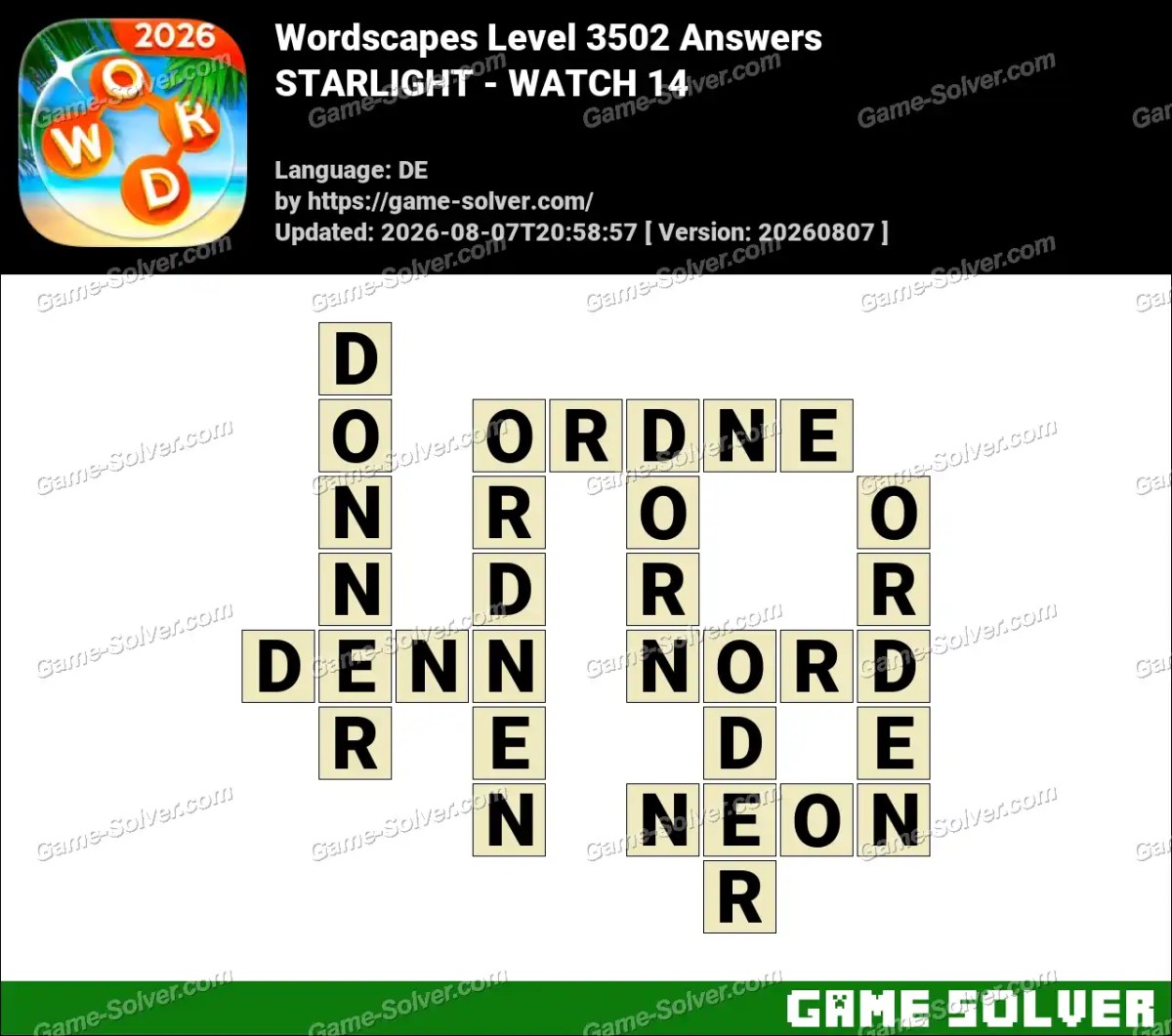 Wordscapes Deutsche Level 3502 Answers — STARLIGHT - WATCH 14