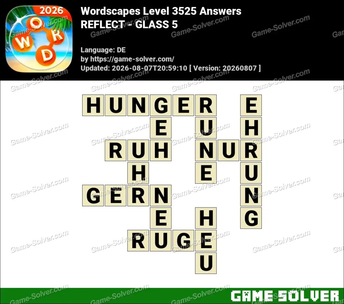 Wordscapes Deutsche Level 3525 Answers — REFLECT - GLASS 5
