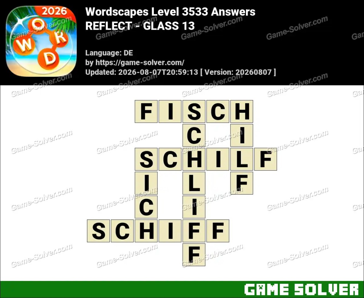 Wordscapes Deutsche Level 3533 Answers — REFLECT - GLASS 13