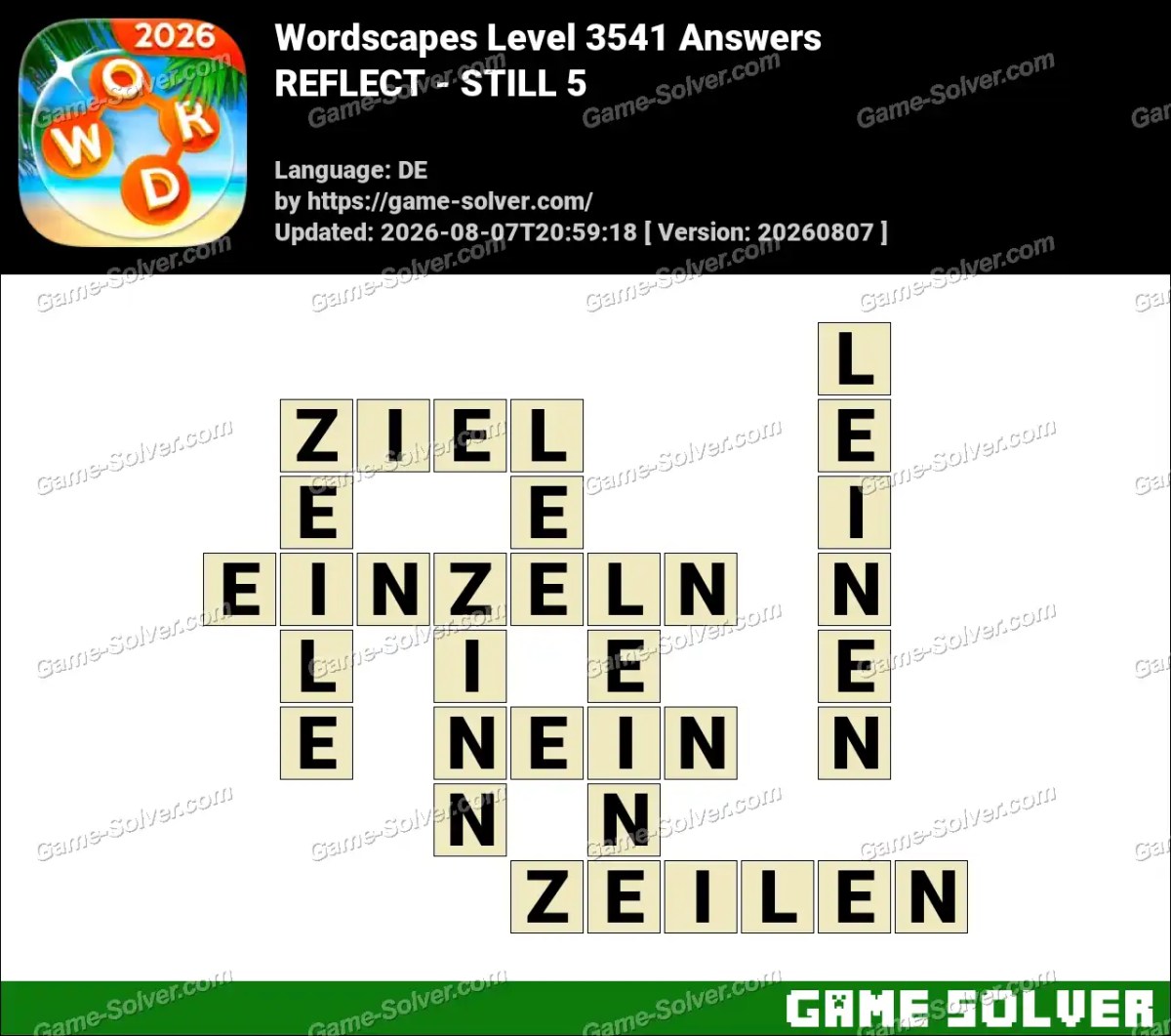 Wordscapes Deutsche Level 3541 Answers — REFLECT - STILL 5