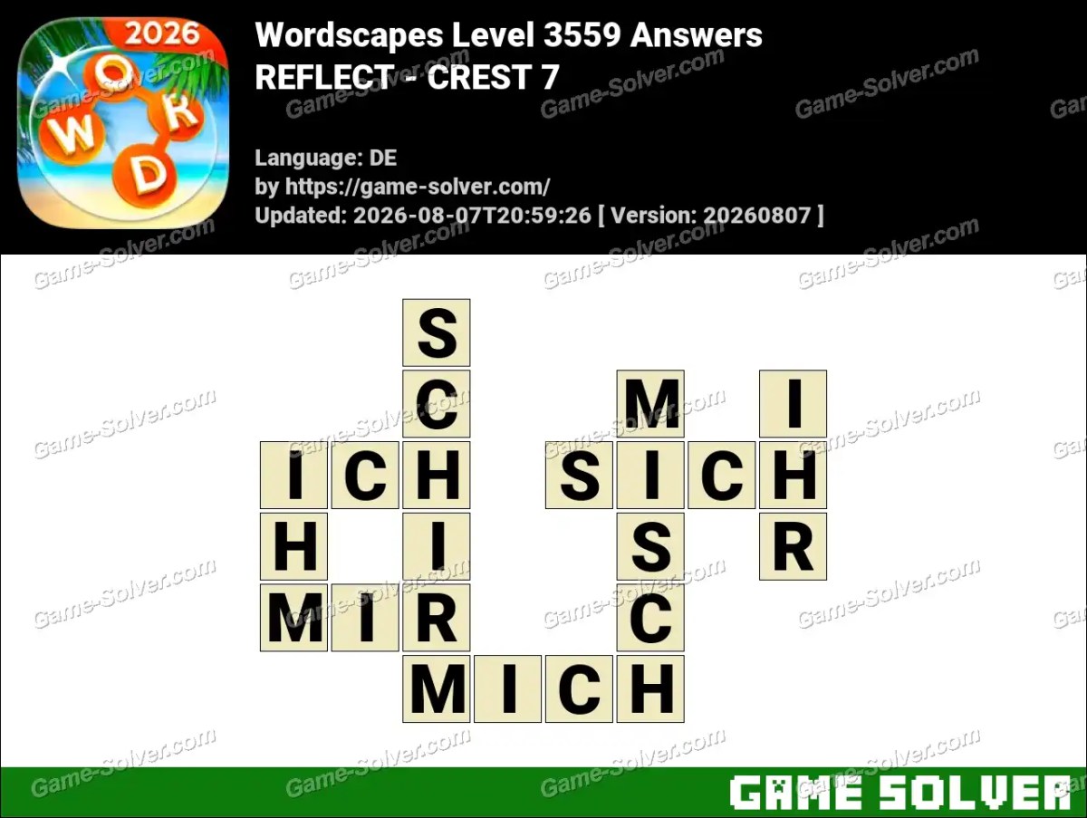 Wordscapes Deutsche Level 3559 Answers — REFLECT - CREST 7