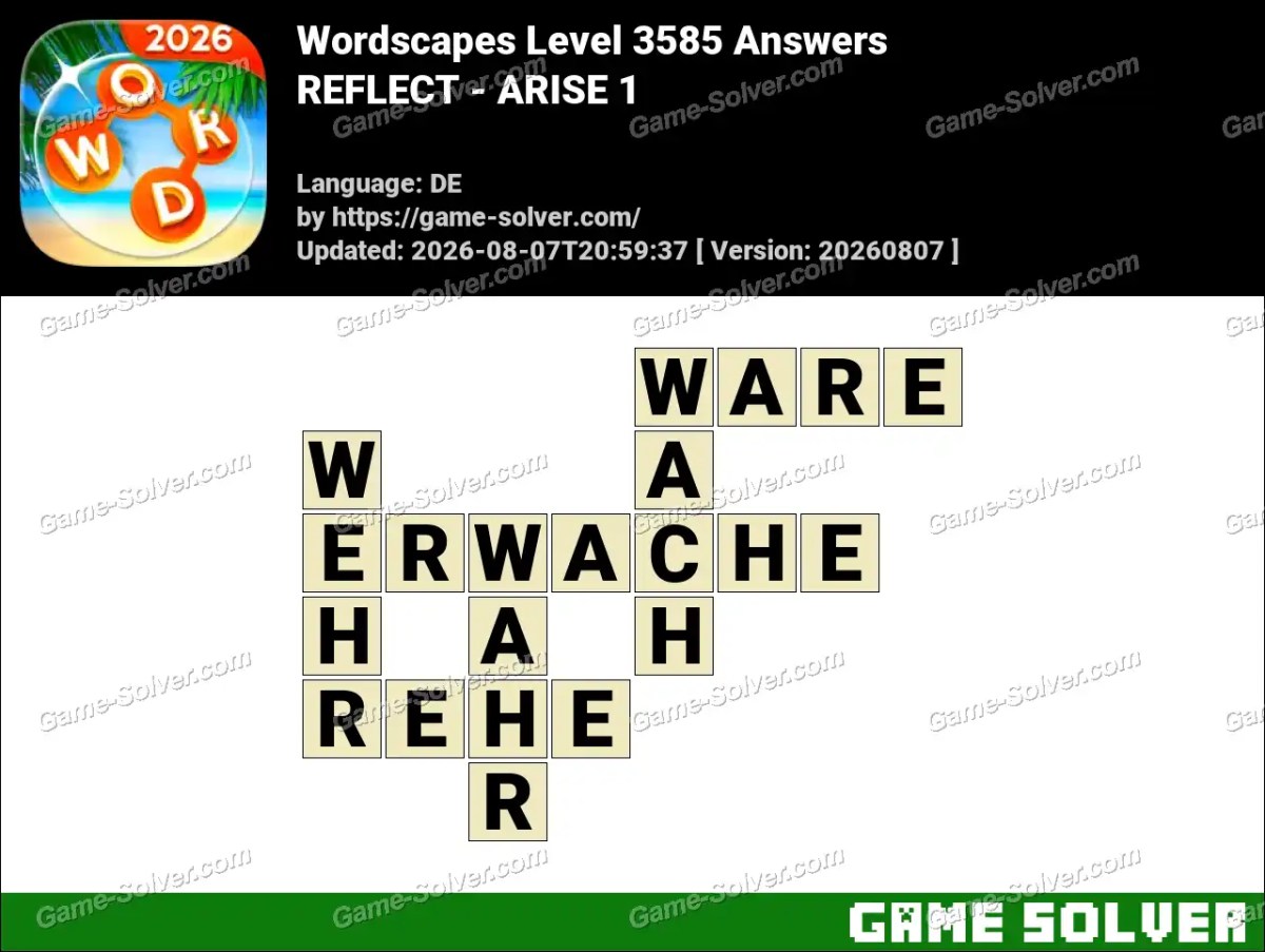 Wordscapes Deutsche Level 3585 Answers — REFLECT - ARISE 1