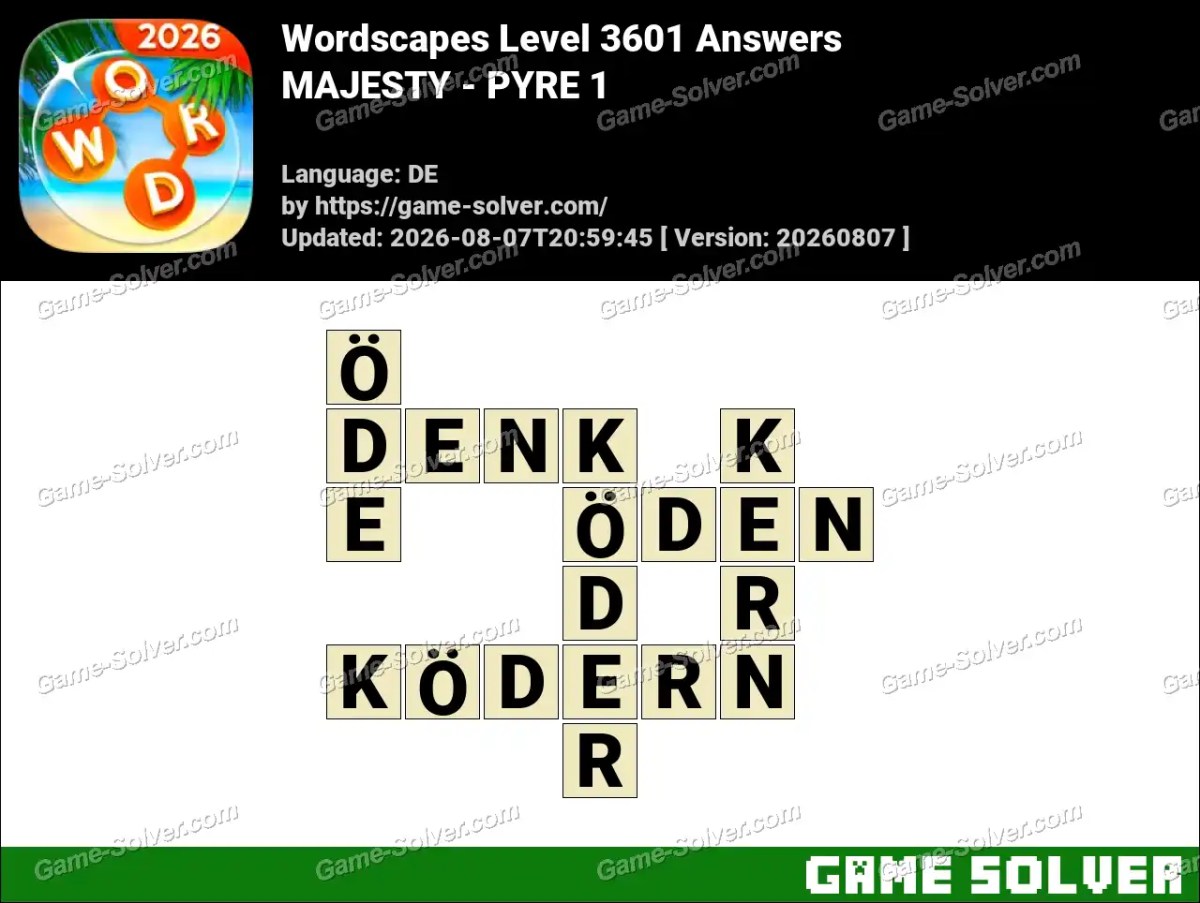 Wordscapes Deutsche Level 3601 Answers — MAJESTY - PYRE 1 Wordscapes Deutsche Level 3601 Answers — MAJESTY - PYRE 1