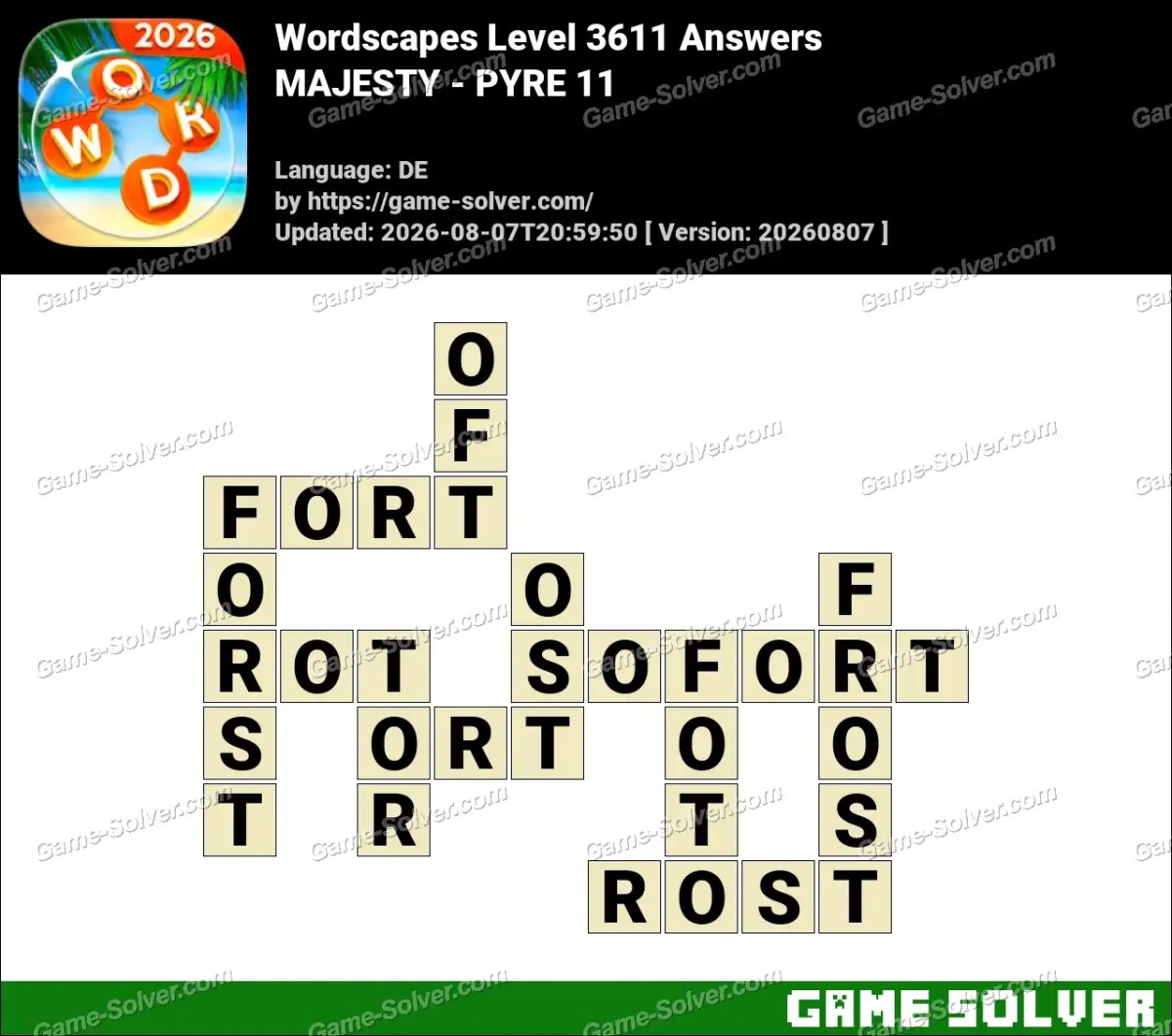 Wordscapes Deutsche Level 3611 Answers — MAJESTY - PYRE 11