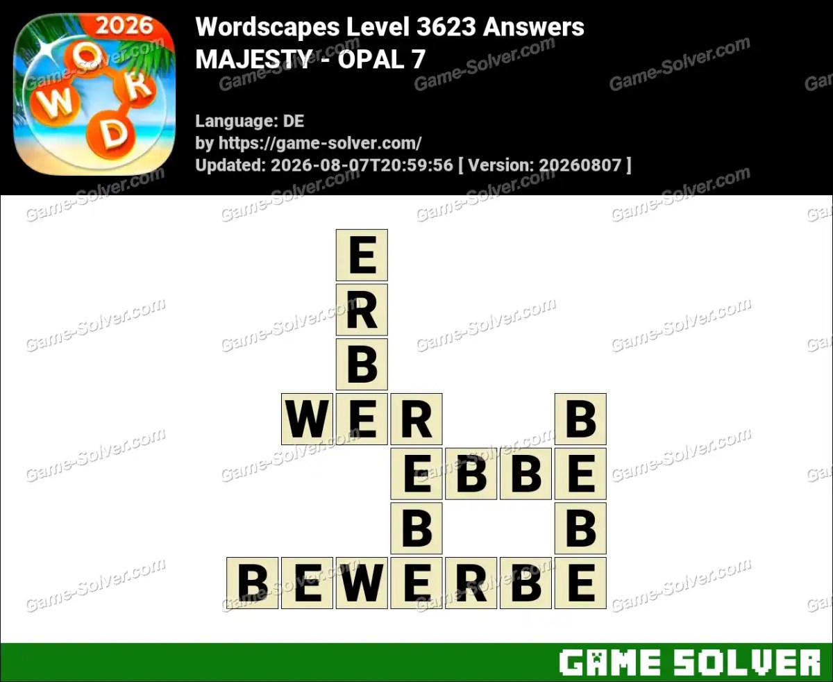 Wordscapes Deutsche Level 3623 Answers — MAJESTY - OPAL 7