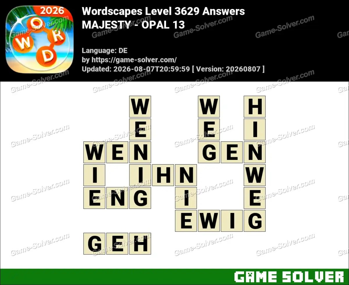 Wordscapes Deutsche Level 3629 Answers — MAJESTY - OPAL 13