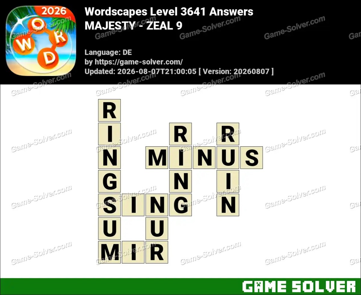 Wordscapes Deutsche Level 3641 Answers — MAJESTY - ZEAL 9