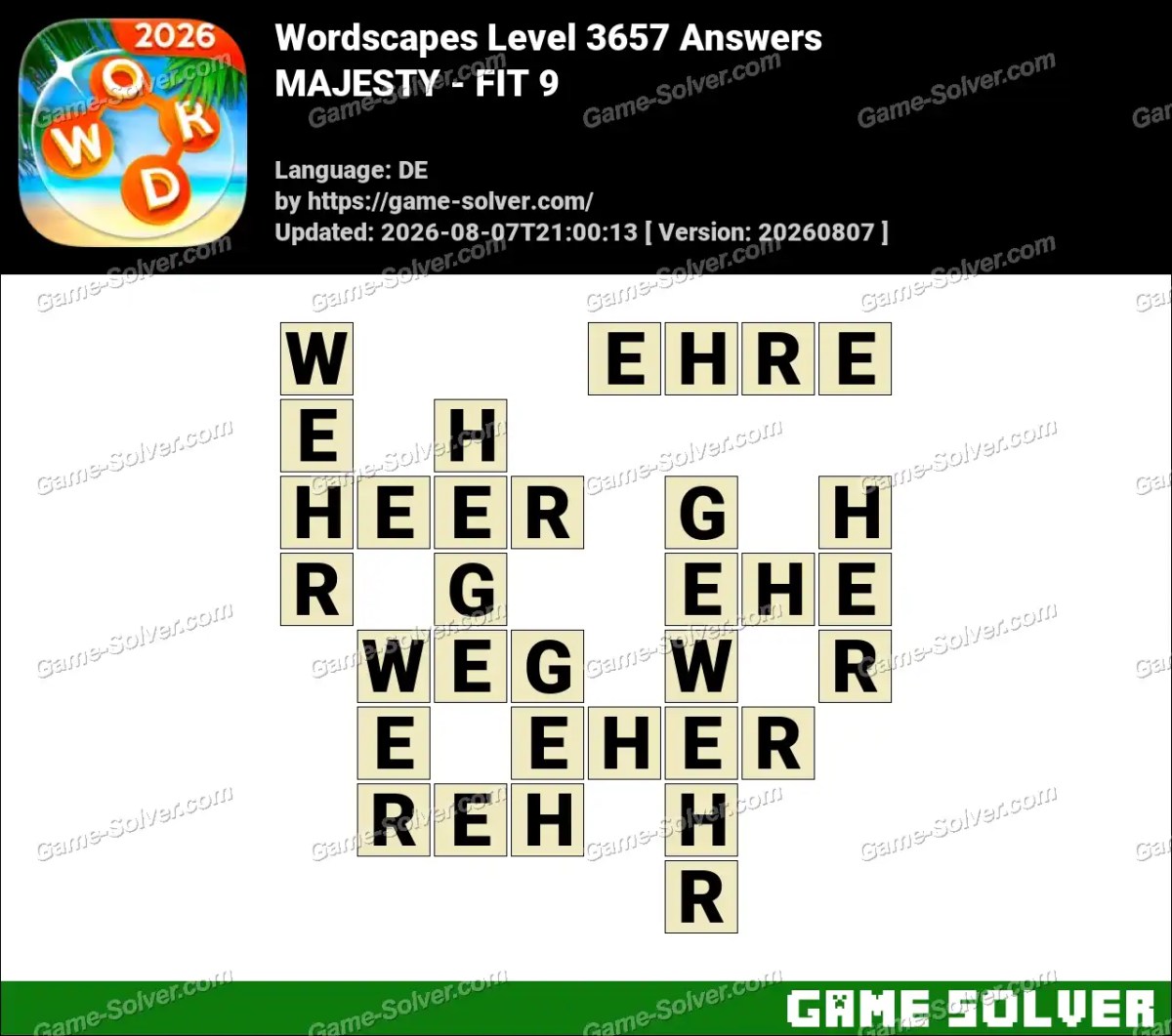 Wordscapes Deutsche Level 3657 Answers — MAJESTY - FIT 9