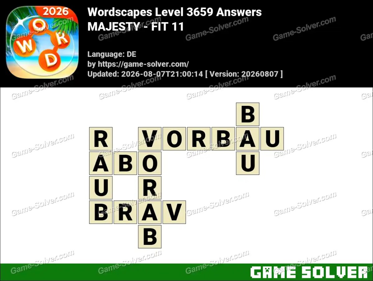 Wordscapes Deutsche Level 3659 Answers — MAJESTY - FIT 11