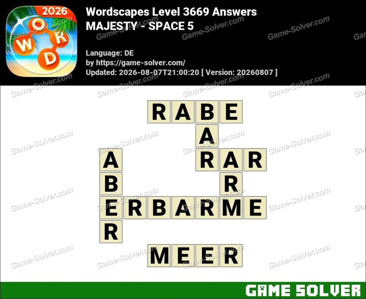Wordscapes Deutsche Level 3669 Answers — MAJESTY - SPACE 5