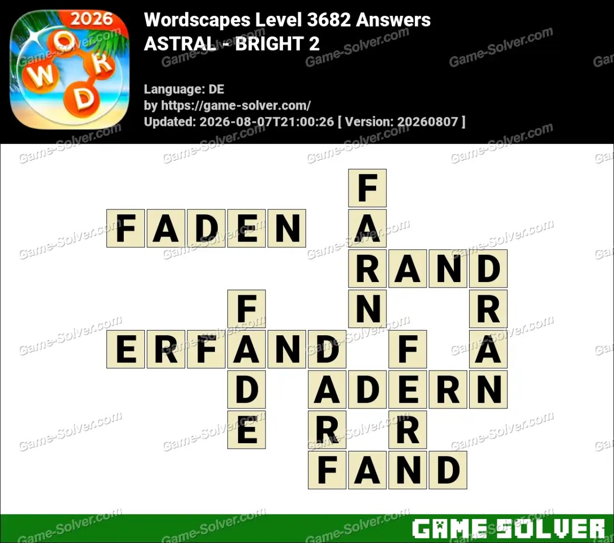 Wordscapes Deutsche Level 3682 Answers — ASTRAL - BRIGHT 2