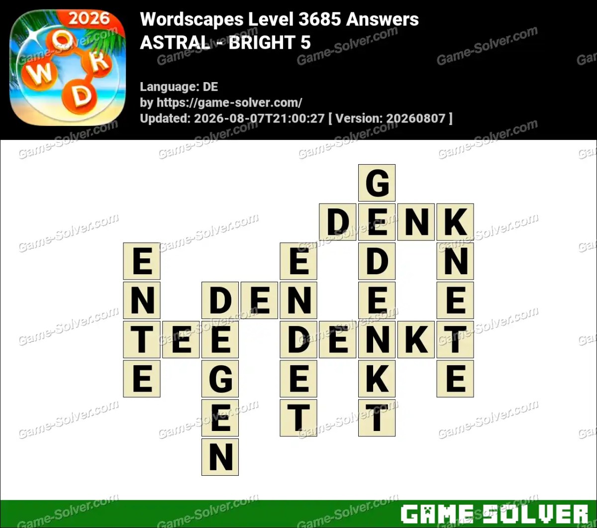 Wordscapes Deutsche Level 3685 Answers — ASTRAL - BRIGHT 5