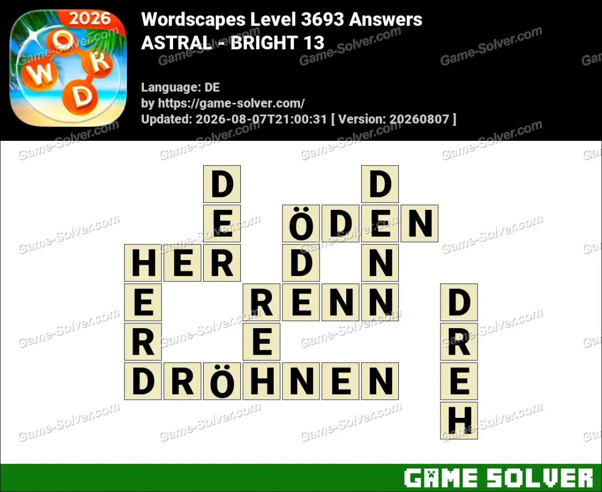 Wordscapes Deutsche Level 3693 Answers — ASTRAL - BRIGHT 13