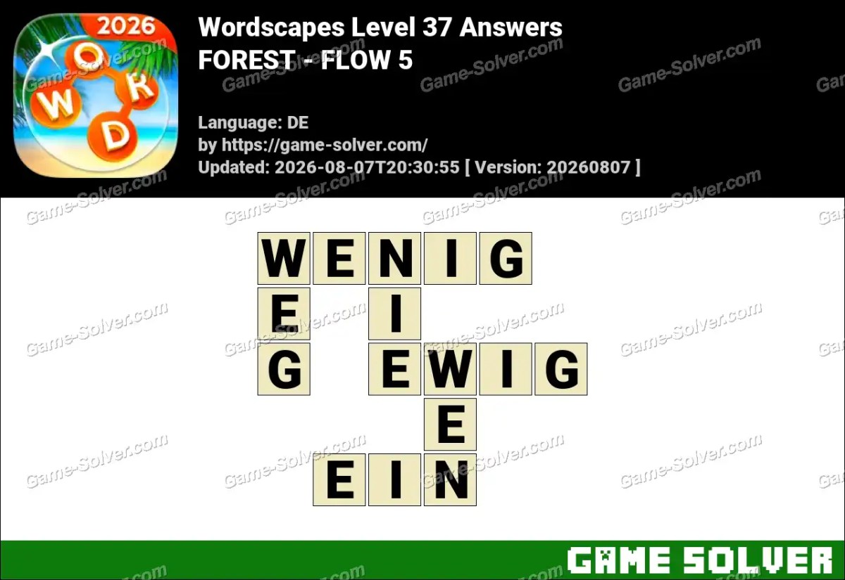 Wordscapes Deutsche Level 37 Answers — FOREST - FLOW 5 Wordscapes Deutsche Level 37 Answers — FOREST - FLOW 5