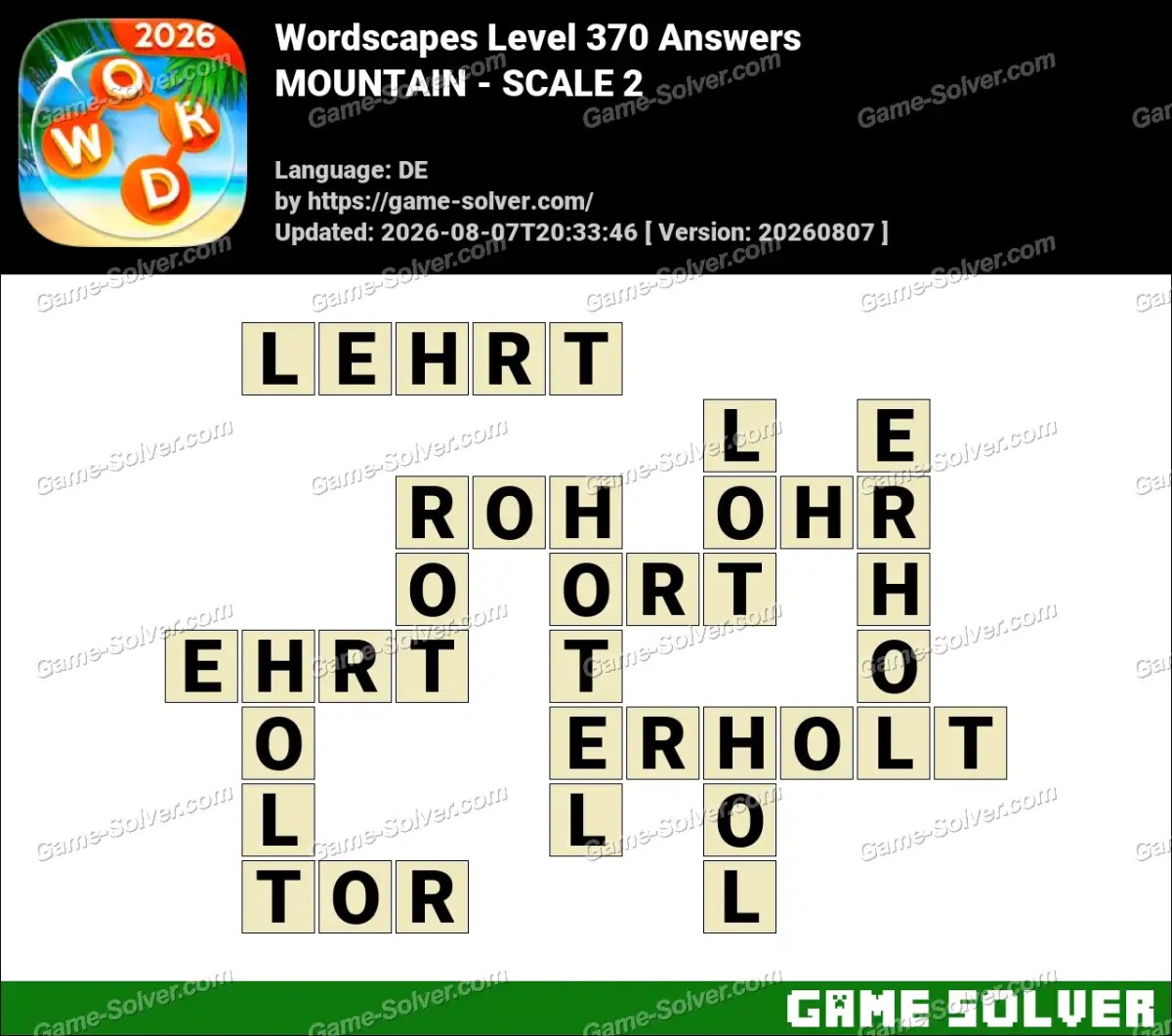 Wordscapes Deutsche Level 370 Answers — MOUNTAIN - SCALE 2